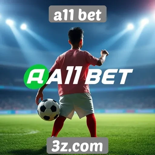 plano de expansão da a11 bet no mercado